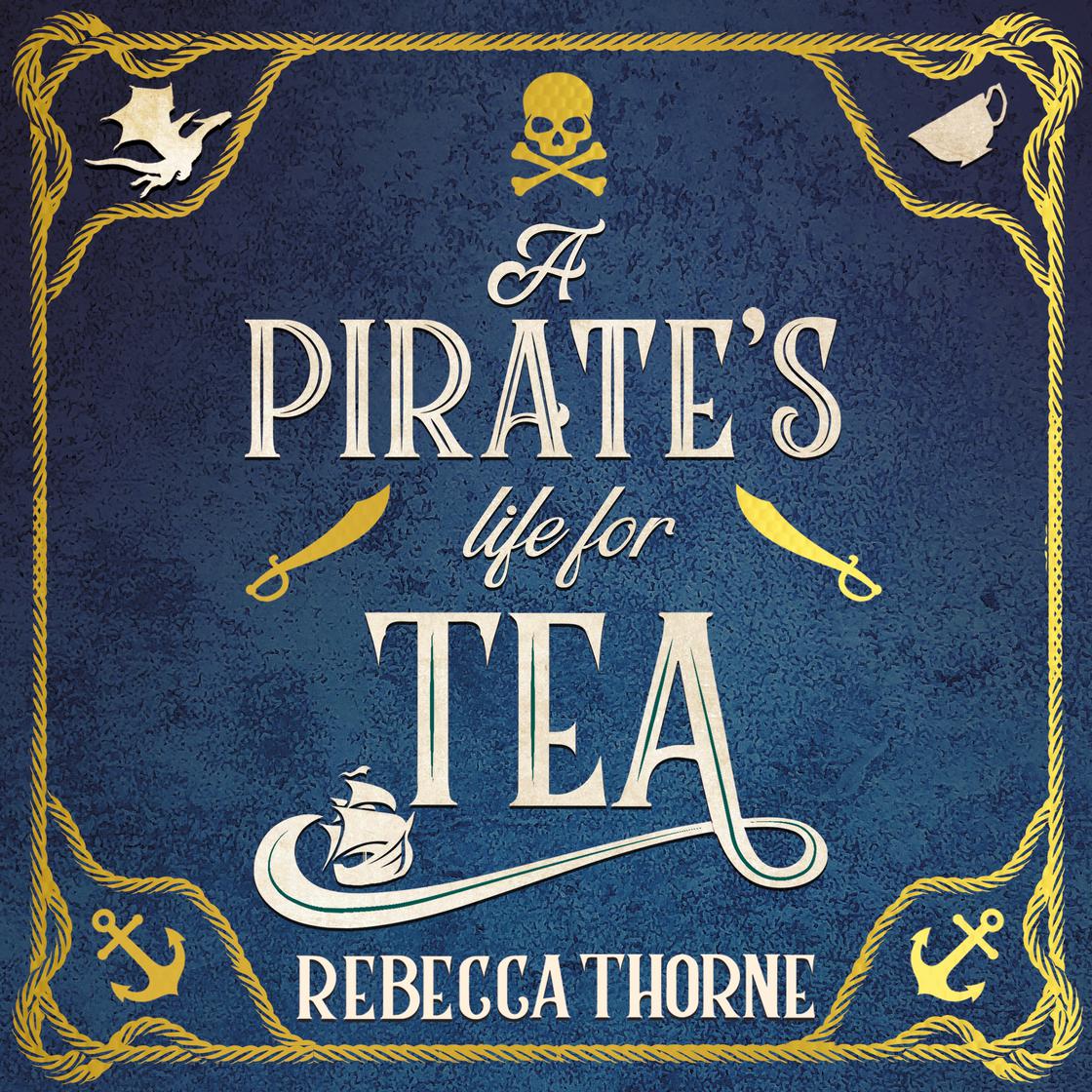 Rebecca Thorne: A Pirate's Life for Tea (AudiobookFormat, 2024, Pan Macmillan)
