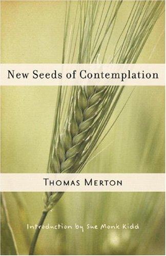 Thomas Merton: New Seeds of Contemplation (Paperback, 2007, New Directions)