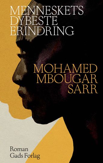 Mohamed Mbougar Sarr, Niels Lyngsøe: Menneskets dybeste erindring (Hardcover, dansk language, Gads Forlag)