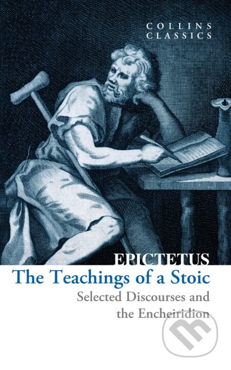 Epictetus: The Teachings of a Stoic (Paperback, William Collins)