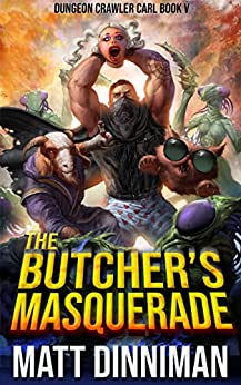 Matt Dinniman: The Butcher's Masquerade