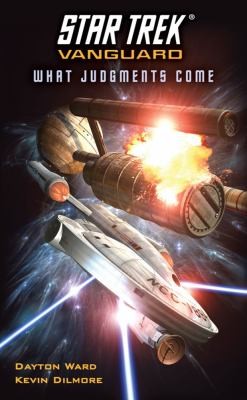 Kevin Dilmore, Dayton Ward: What Judgments Come (Paperback, 2011, Pocket Books/Star Trek)