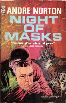 Andre Norton: Night of Masks (Paperback, 1965, Ace Books)