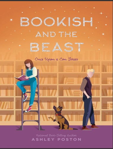 Ashley Poston: Bookish And The Beast (EBook, 2020, quirk books)
