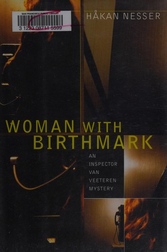 Håkan Nesser: Woman with a birthmark (2009, Pantheon Books)