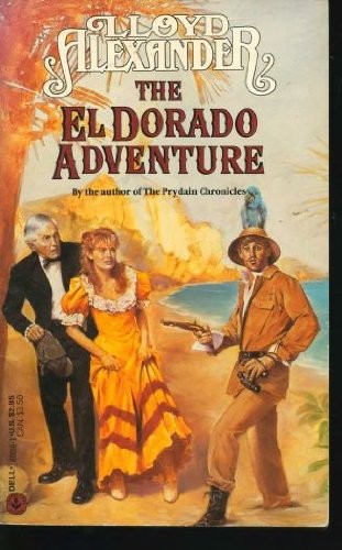 Lloyd Alexander: The El Dorado adventure (1988, Dell)