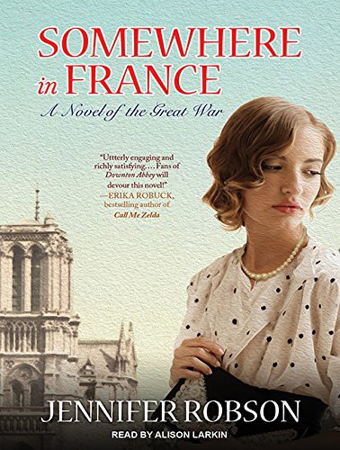 Alison Larkin, Jennifer Robson: Somewhere in France (AudiobookFormat, 2014, Tantor Audio)