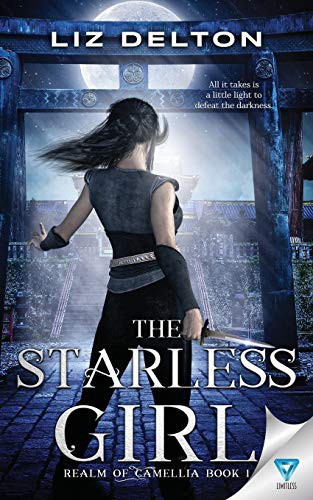 Liz Delton: The Starless Girl (Paperback, Limitless Publishing LLC, Limitless Publishing, LLC)