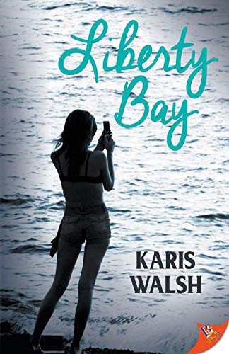 Karis Walsh: Liberty Bay (Paperback, 2021, Bold Strokes Books)