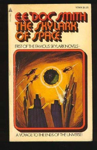 Edward Elmer Smith: The Skylark of Space