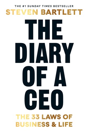 Steven Bartlett: The Diary of a CEO (2023, Ebury Publishing)