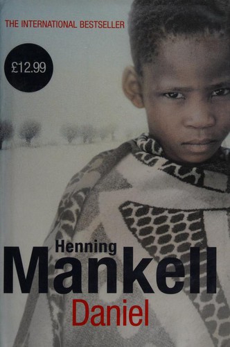 Henning Mankell: Daniel (Hardcover, 2010, Harvill Secker)