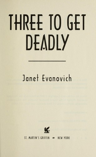 Janet Evanovich: Three to get deadly (2010, St. Martin's Griffin)
