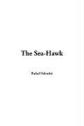 Rafael Sabatini: The Sea-Hawk (Hardcover, IndyPublish.com)