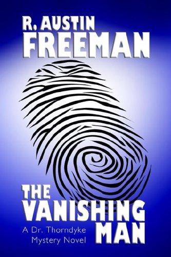 R. Austin Freeman: The Vanishing Man (Hardcover, 2005, Wildside Press)