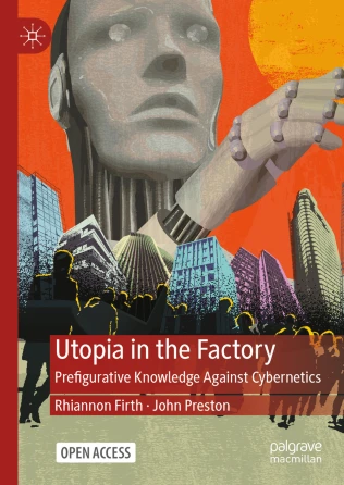 Rhiannon Firth, John Preston: Utopia in the Factory (EBook)
