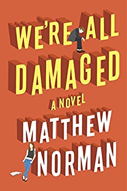 Matthew Norman: We're all damaged (2016)