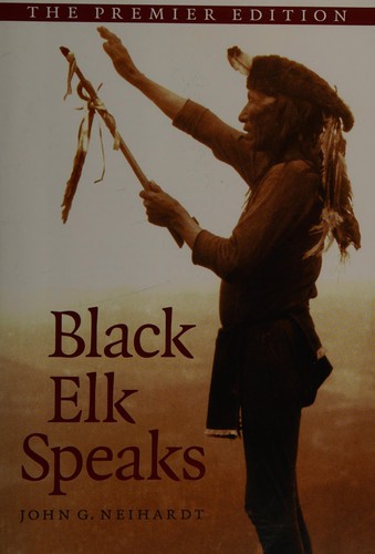 Black Elk: Black Elk speaks (2008, State University Press of New York Press)