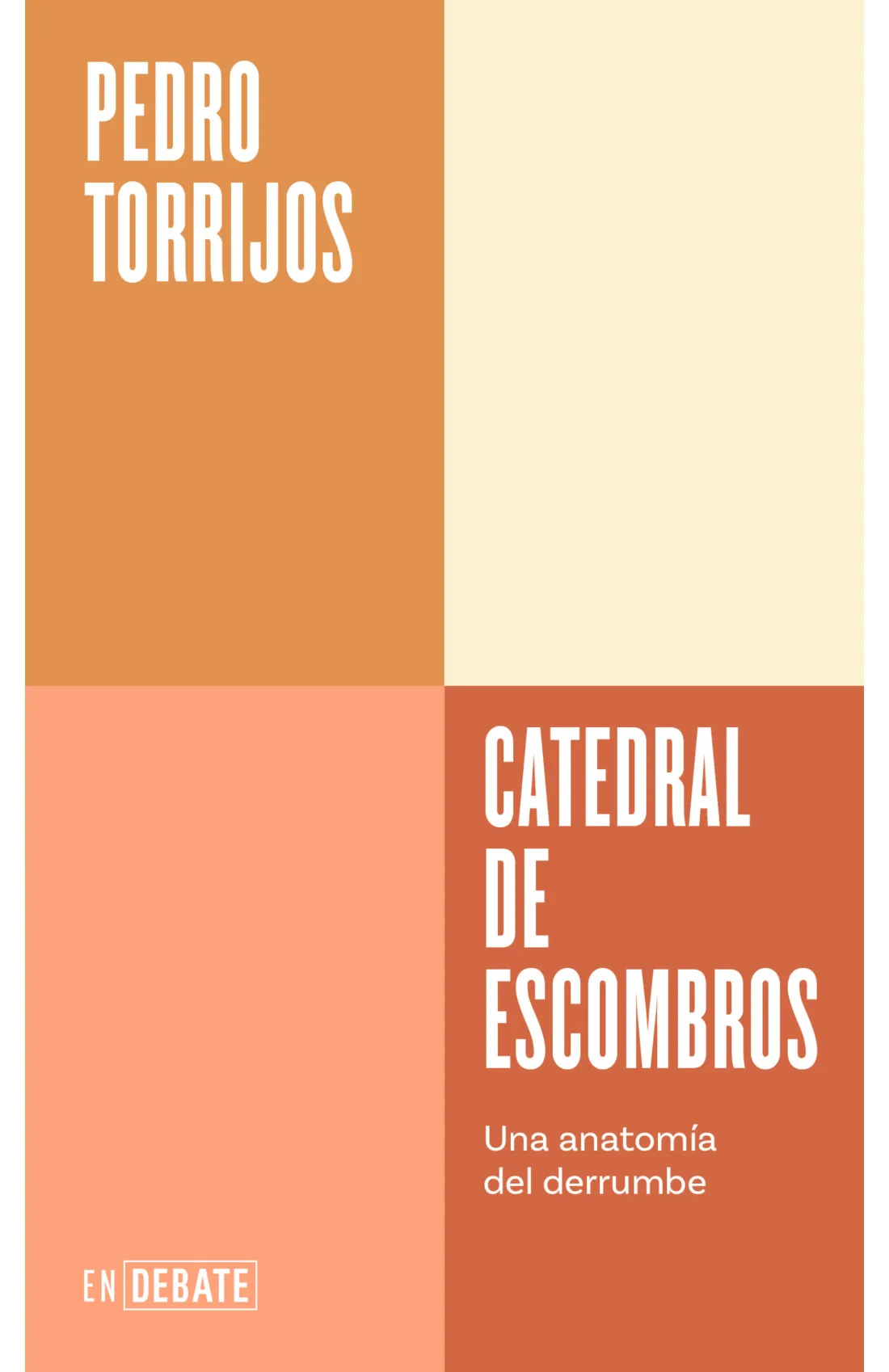 Pedro Torrijos: Catedral de escombros (Paperback, Español language, 2025, Penguin Random House)