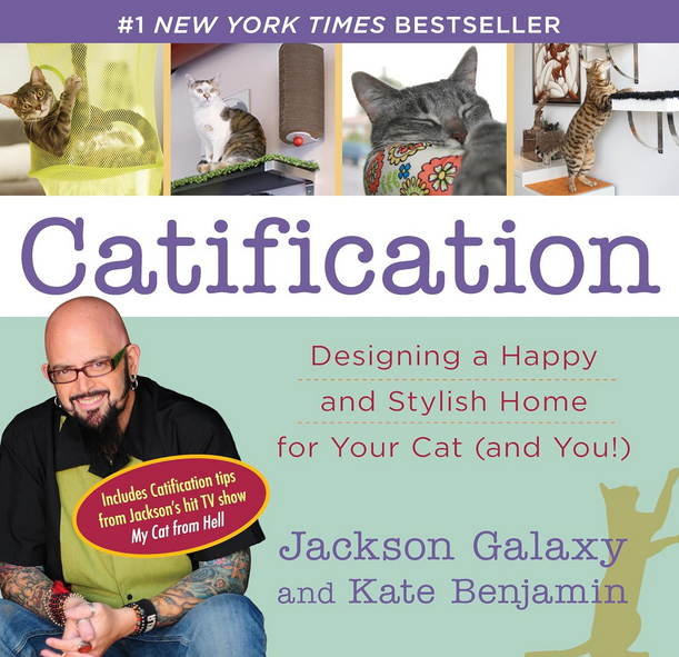 Jackson Galaxy: Catification (Paperback, 2014, Tarcher/Penguin)