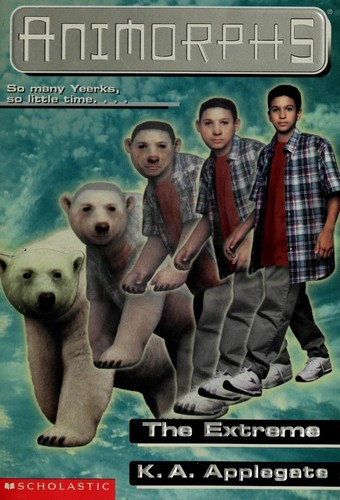 Katherine A. Applegate: The Extreme (Animorphs) (1999, Scholastic)