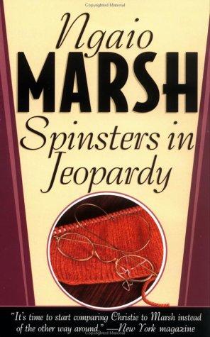 Ngaio Marsh: Spinsters in Jeopardy (Paperback, 1998, St. Martin's Paperbacks)
