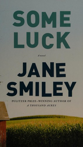 Jane Smiley: Some luck (2014)