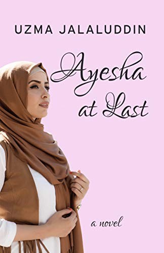 Uzma Jalaluddin: Ayesha at Last (Hardcover, 2019, Thorndike Press Large Print)