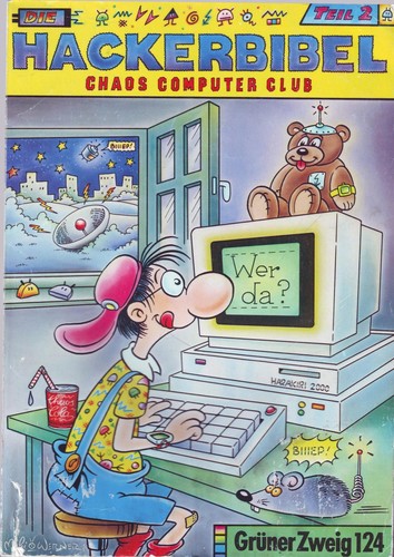 Chaos Computer Club: Die Hackerbibel, Teil 2 (Paperback, German language, 1988, Die Grüne Kraft)