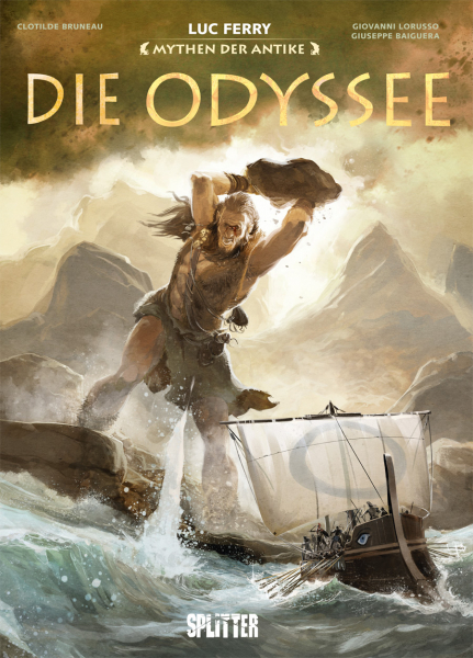 Harald Sachse, Luc Ferry, Clotilde Bruneau, Giovanni Lorusso, Guiseppe Baiguera: Die Odyssee (Hardcover, deutsch language, Splitter)