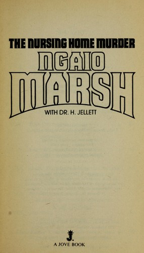 Ngaio Marsh: The nursing home murder (1982, Jove)