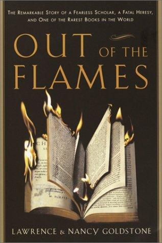 Lawrence Goldstone, Nancy Goldstone: Out of the Flames (Hardcover, 2002, Broadway)