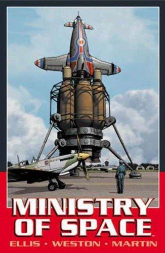 Warren Ellis, Chris Weston, Laura Martin: Ministry of Space (2006)