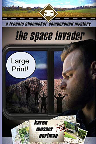 Karen Musser Nortman: The Space Invader (Paperback, 2019, Independently published, Independently Published)