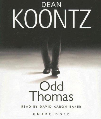 David Aaron Baker, Dean Koontz: Odd Thomas (AudiobookFormat, 2007, Random House Audio)
