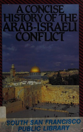 Ian J. Bickerton: A concise history of the Arab-Israeli conflict (1991, Prentice Hall)