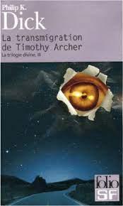 Philip K. Dick, Joyce Bean, Carlos Peralta: La transmigration de Timothy Archer (French language)