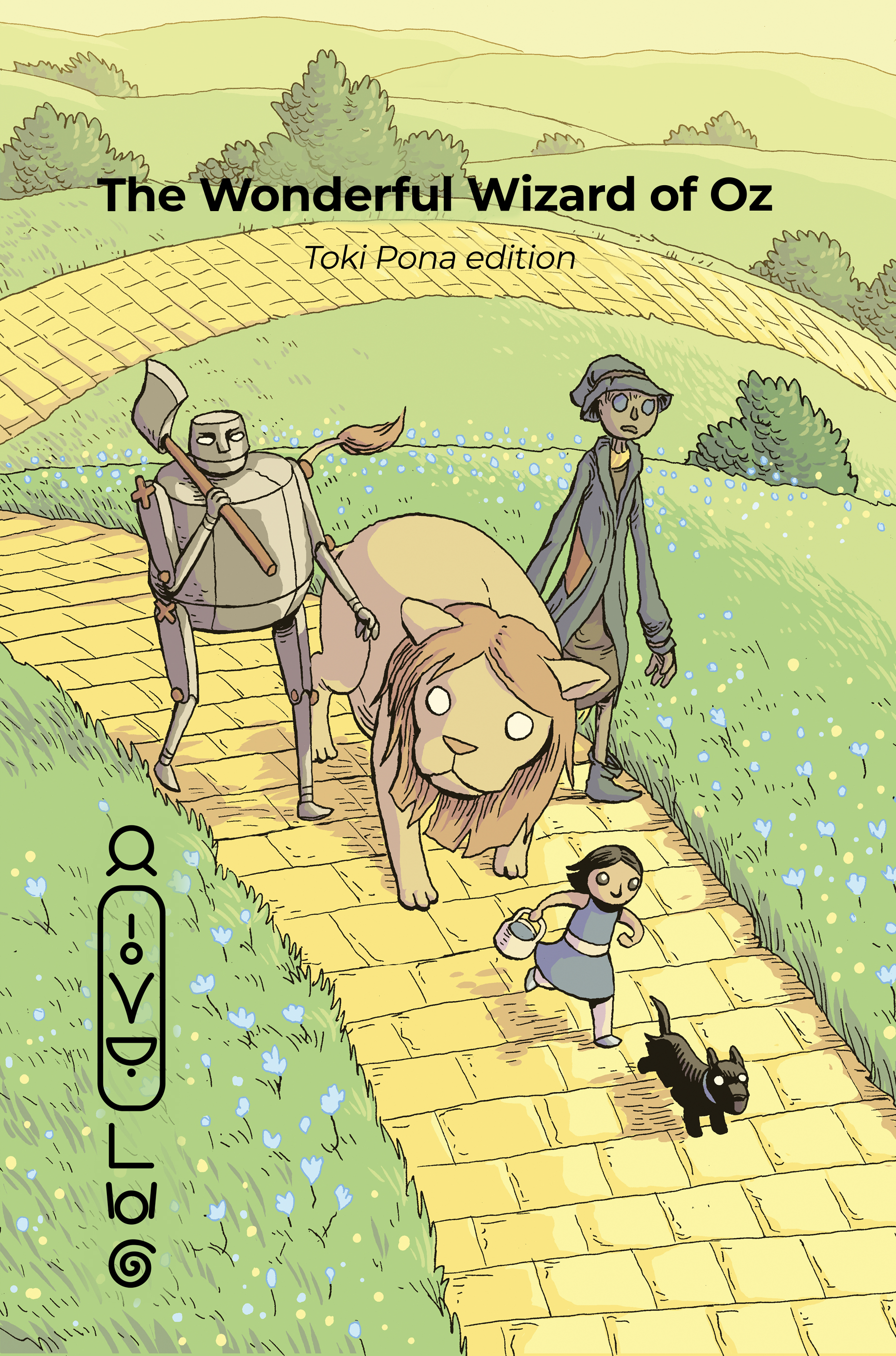 Sonja Lang, L. Frank Baum, Evan Dahm: The Wonderful Wizard of Oz (Toki Pona Edition) (Paperback, toki pona language, Tawhid Press)
