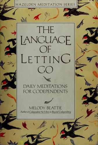 Melody Beattie: The language of letting go (1990, Harper & Row)
