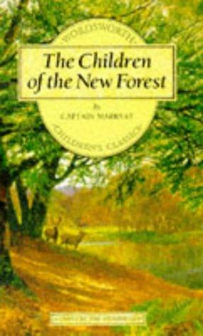 Frederick Marryat: Children of the New Forest (Wordsworth Children's Classics) (Wordsworth Children's Classics) (Paperback, 1999, Wordsworth Editions Ltd)