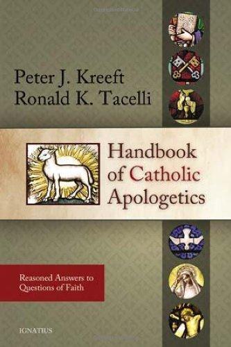 Peter Kreeft: Handbook of Catholic apologetics (2008)
