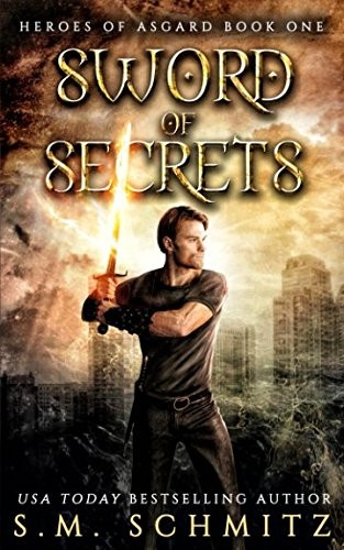 S.M. Schmitz: Sword of Secrets (Paperback, 2018, Independently published)