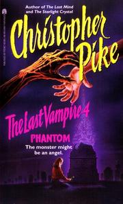 Christopher Pike: The PHANTOM (LAST VAMPIRE 4) (1996, Simon Pulse)
