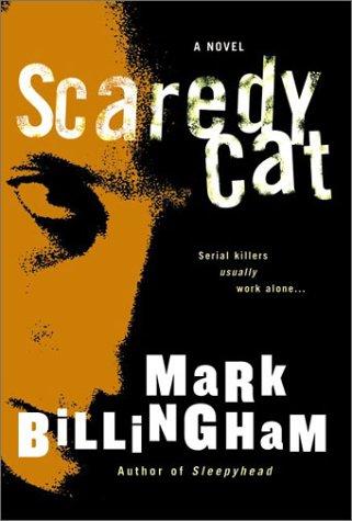 Mark Billingham: Scaredy cat (Hardcover, 2002, Morrow)