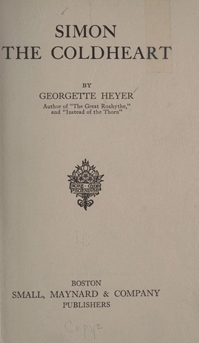 Georgette Heyer: Simon the Coldheart (1925, Small, Maynard & company)