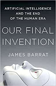 James Barrat: Our final invention (2013)