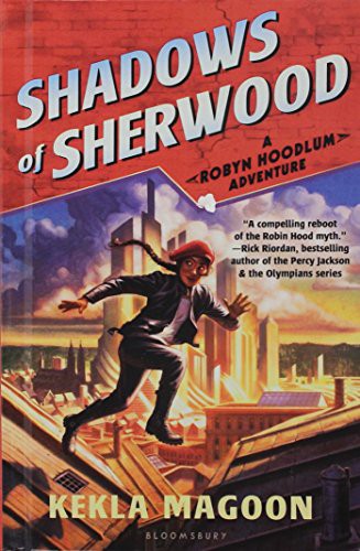 Kekla Magoon: Shadows Of Sherwood (Hardcover, 2016, Turtleback)