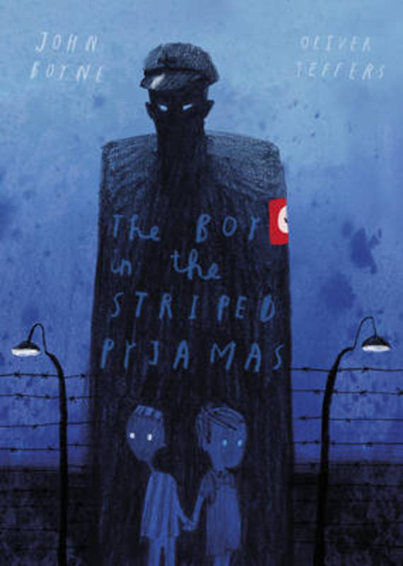 John Boyne, Oliver Jeffers: Boy in the Striped Pyjamas (Hardcover, 2016, Doubleday)