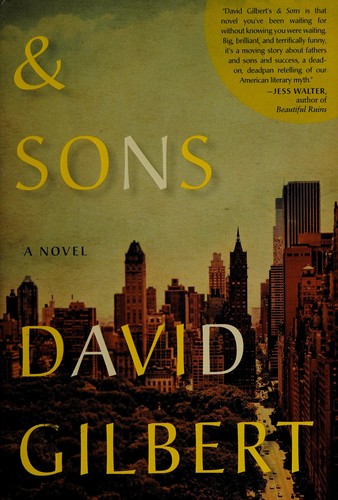 Gilbert, David: & sons (2013, Random House)