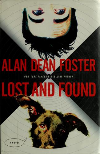 Alan Dean Foster: Lost and found (2004, Ballantine Books)